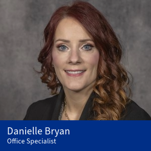 Danielle Bryan, Office Specialist