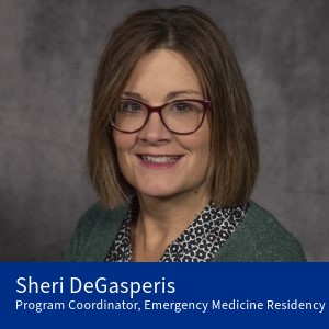 Sheri DeGasperis, Program Coordinator, Emergency Medicine Residency