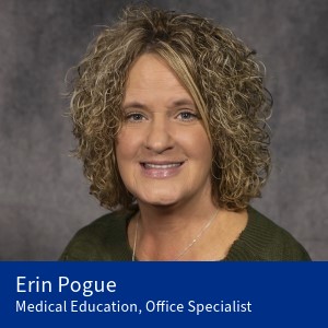 Erin Pogue, Medical Education, Office Specialist