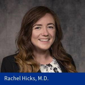 Rachel Hicks, M.D.