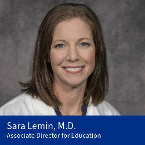 Sara Lemin, M.D., Associate Director for Education