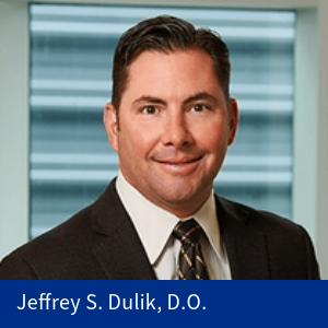 Jeffrey S. Dulik, D.O.